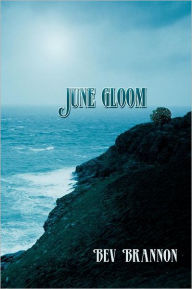 June Gloom - Bev Brannon