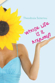 Whose Life Is It Anyway? - Theodosia Soteriou