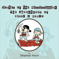 Pirates of the Mississippian: The Adventures of Jerry & Draco - Shannon Horn