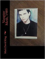Vampire Meth, 1989 Mark David King Author