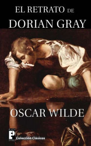 El Retrato de Dorian Gray Oscar Wilde Author