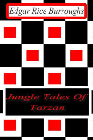 Jungle Tales Of Tarzan Edgar Rice Burroughs Author