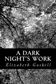 A Dark Night's Work Elizabeth Gaskell Author