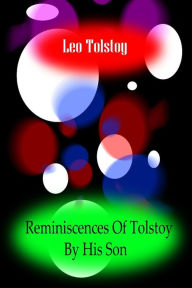 Reminiscences Of Tolstoy By His Son Leo Tolstoy Author