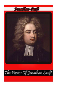 The Poems of Jonathan Swift Jonathan Swift Author