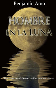 Hombre en la Luna: Edicion Bolsillo Benjamin Amo Author