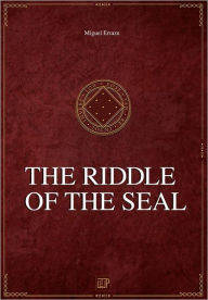 The Riddle of the Seal: Chronicles of the Greater Dream I Michael Francis Gibson Author