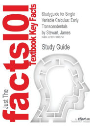 Studyguide for Single Variable Calculus: Early Transcendentals by Stewart, James Cram101 Textbook Reviews Author