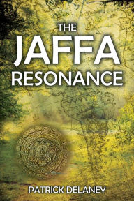 The Jaffa Resonance Patrick Delaney Author