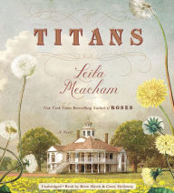 Titans Leila Meacham Author