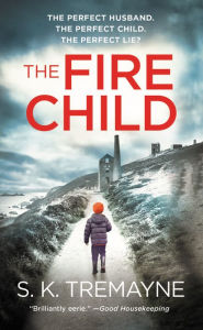 The Fire Child S.K. Tremayne Author
