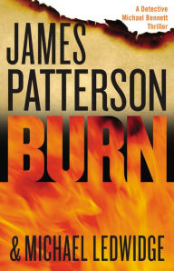 Burn (Michael Bennett Series #7) - James Patterson