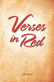 Verses in Red J. W. Berry Author
