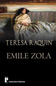 Teresa Raquin Emile Zola Author