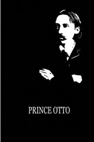 Prince Otto - Robert Stevenson