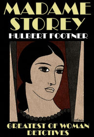 Madame Storey Hubert Footner Author
