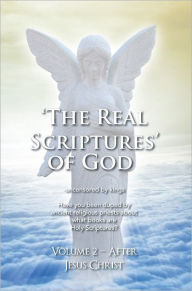 'THE REAL SCRIPTURES' OF GOD - NEW TESTAMENT James Platter Author