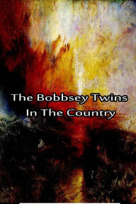 The Bobbsey Twins In The Country Laura Lee Hope Author
