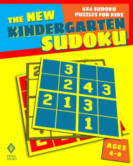The New Kindergarten Sudoku: 4x4 Sudoku Puzzles for Kids Nicola I. Kattan Author