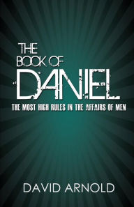 The Book of Daniel David Arnold Author