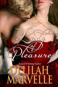 Lady of Pleasure Delilah Marvelle Author
