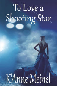 To Love a Shooting Star
