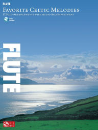 Favorite Celtic Melodies (Songbook): for Flute Hal Leonard Corp. Created by