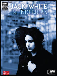 Jack White - Blunderbuss (Songbook) Jack White Author