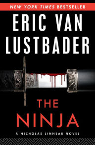 The Ninja (Nicholas Linnear Series #1) Eric Van Lustbader Author