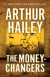 The Moneychangers Arthur Hailey Author
