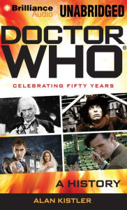 Doctor Who: A History Alan Kistler Author