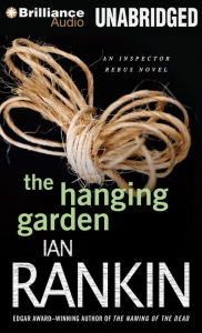 The Hanging Garden (Inspector John Rebus Series #9) - Ian Rankin