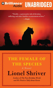 The Female of the Species Lionel Shriver Author