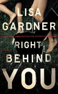 Right Behind You Lisa Gardner Author