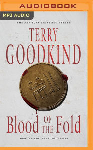 Blood of the Fold (Sword of Truth Series #3) Terry Goodkind Author