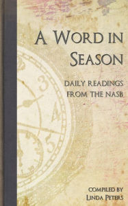A Word in Season: Daily Readings from the NASB
