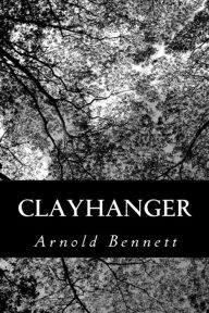 Clayhanger - Arnold Bennett
