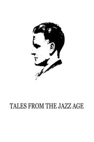 Tales From The Jazz Age F. Scott Fitzgerald Author
