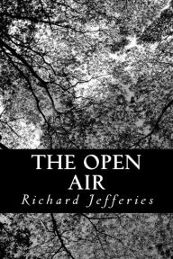 The Open Air Richard Jefferies Author