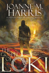 The Gospel of Loki Joanne M. Harris Author