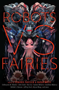 Robots vs. Fairies Dominik Parisien Editor