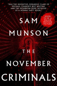 The November Criminals Sam Munson Author