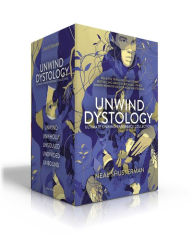 The Ultimate Unwind Collection: Unwind; UnWholly; UnSouled; UnDivided; UnBound Neal Shusterman Author