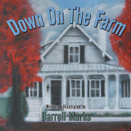 Down On The Farm - Darrell Marks