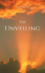 The Unveiling - Mark Thomson