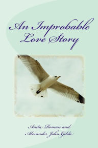 An Improbable Love Story Anita Roman Author