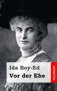 Vor der Ehe Ida Boy Ed Author