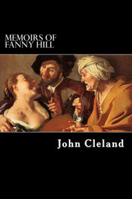 Memoirs of Fanny Hill John Cleland Author