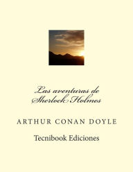 Las aventuras de Sherlock Holmes Arthur Conan Doyle Author