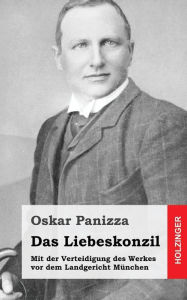 Das Liebeskonzil Oskar Panizza Author
